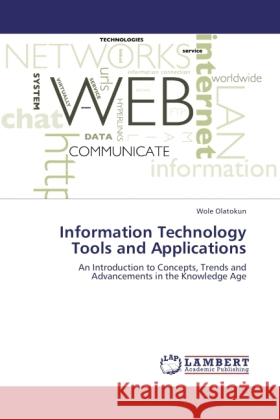 Information Technology Tools and Applications Olatokun, Wole 9783846533581