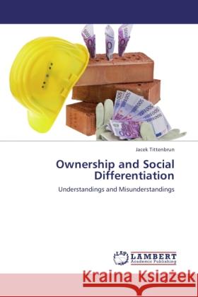 Ownership and Social Differentiation Tittenbrun, Jacek 9783846533642