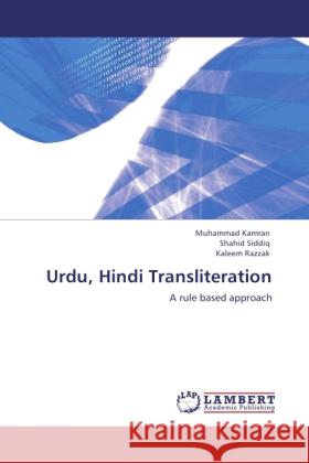 Urdu, Hindi Transliteration Kamran, Muhammad, Siddiq, Shahid, Razzak, Kaleem 9783846533932 LAP Lambert Academic Publishing