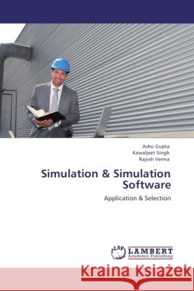 Simulation & Simulation Software Gupta, Ashu, Singh, Kawaljeet, Verma, Rajesh 9783846534281