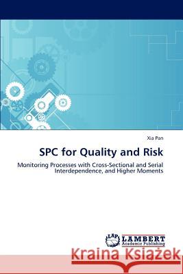 Spc for Quality and Risk Xia Pan   9783846534694 LAP Lambert Academic Publishing AG & Co KG