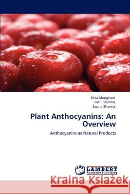 Plant Anthocyanins: An Overview Menghani, Ekta 9783846537558