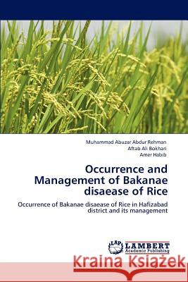 Occurrence and Management of Bakanae disaease of Rice Rehman, Muhammad Abuzar Abdur 9783846538586
