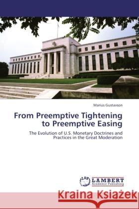 From Preemptive Tightening to Preemptive Easing Gustavson, Marius 9783846539033