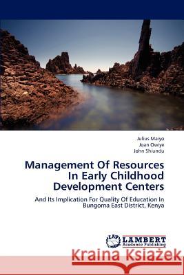 Management Of Resources In Early Childhood Development Centers Maiyo, Julius 9783846542033