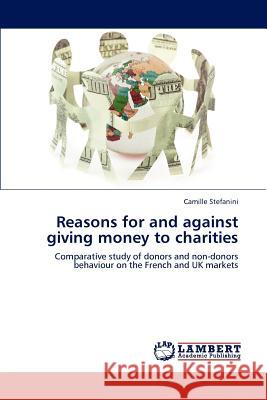 Reasons for and against giving money to charities Stefanini, Camille 9783846543443