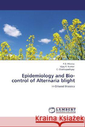 Epidemiology and Bio-control of Alternaria blight Meena, P. D., Kumar, Vijay R., Chattopadhyay, C. 9783846552421