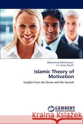 Islamic Theory of Motivation Mohammed Galib Hussain S.Y. Anver Sheriff  9783846553350