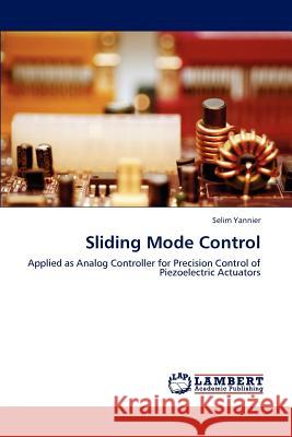 Sliding Mode Control Selim Yannier 9783846553879 LAP Lambert Academic Publishing