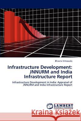 Infrastructure Development: Jnnurm and India Infrastructure Report Vimawala, Bhavna 9783846555651