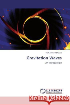 Gravitation Waves Shoaib, Muhammad 9783846556863