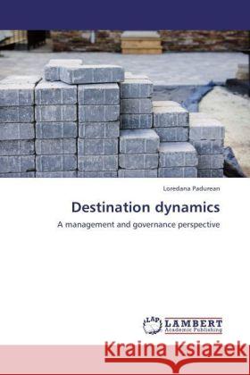 Destination dynamics : A management and governance perspective Padurean, Loredana 9783846558447
