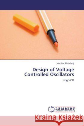Design of Voltage Controlled Oscillators : ring VCO Bhardwaj, Monika 9783846559895