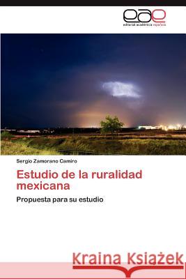Estudio de la ruralidad mexicana Zamorano Camiro Sergio 9783846562581 Editorial Acad Mica Espa Ola