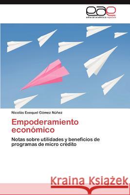 Empoderamiento económico Gómez Núñez Nicolás Exequel 9783846563274