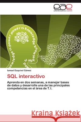 SQL interactivo Esquivel Gámez Ismael 9783846564684