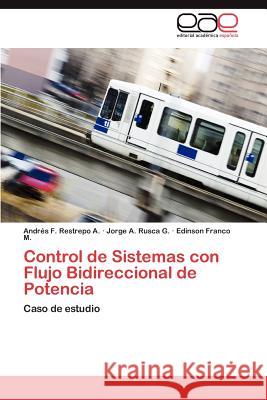 Control de Sistemas con Flujo Bidireccional de Potencia Restrepo a Andrés F 9783846565254