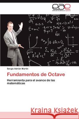 Fundamentos de Octave Sergio Adri Martin 9783846565964