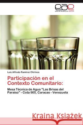 Participación en el Contexto Comunitario Ramírez Chirinos Luis Alfredo 9783846566213 Editorial Acad Mica Espa Ola