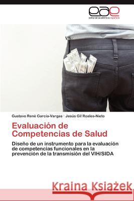 Evaluación de Competencias de Salud García-Vargas Gustavo René 9783846566299