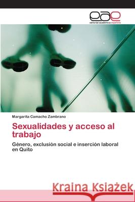Sexualidades y acceso al trabajo Margarita Camacho Zambrano 9783846567265