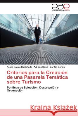 Criterios para la Creación de una Pasarela Temática sobre Turismo Granja Castañeda Neldis 9783846569122 Editorial Acad Mica Espa Ola