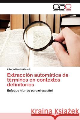 Extracción automática de términos en contextos definitorios Barrón Cedeño Alberto 9783846569160