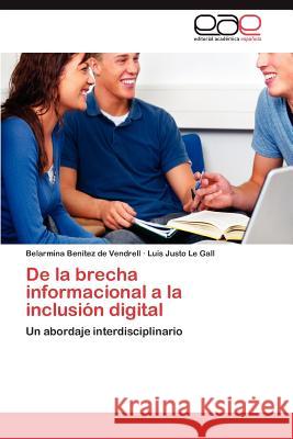 De la brecha informacional a la inclusión digital Benítez de Vendrell Belarmina 9783846569191