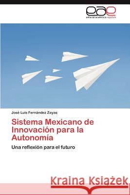 Sistema Mexicano de Innovación para la Autonomía Fernández Zayas José Luis 9783846569405