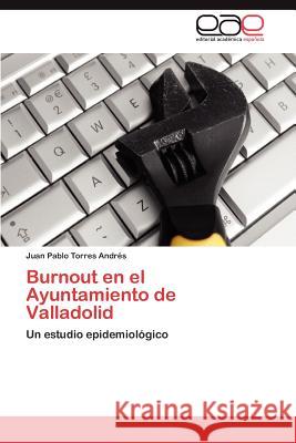 Burnout en el Ayuntamiento de Valladolid Torres Andrés Juan Pablo 9783846569511