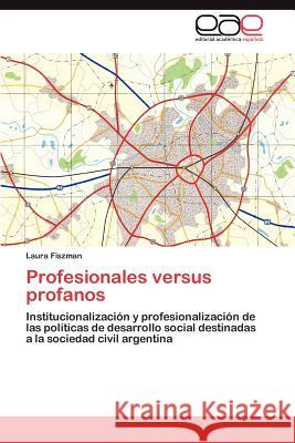 Profesionales versus profanos Fiszman Laura 9783846569627 Editorial Acad Mica Espa Ola