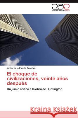 El Choque de Civilizaciones, Veinte Anos Despues Javier D 9783846569955 Editorial Acad Mica Espa Ola