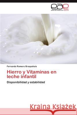 Hierro y Vitaminas en leche infantil Romero Braquehais Fernando 9783846570166 Editorial Acad Mica Espa Ola