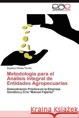 Metodología para el Análisis Integral de Entidades Agropecuarias Pompa Tornés Daymara 9783846570715