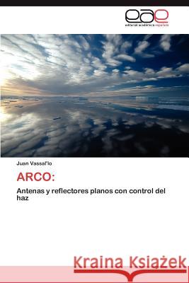 Arco: Antenas con control del haz Vassal'lo Juan 9783846571118 Editorial Acad Mica Espa Ola