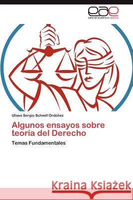 Algunos ensayos sobre teoría del Derecho Schmill Ordóñez Ulises Sergio 9783846571941