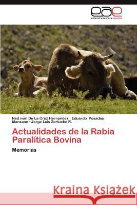 Actualidades de La Rabia Paralitica Bovina  9783846572139 Editorial Acad Mica Espa Ola