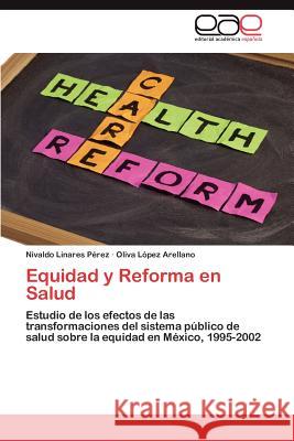 Equidad y Reforma en Salud Linares Pérez Nivaldo 9783846574911 Editorial Acad Mica Espa Ola