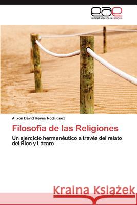 Filosofía de las Religiones Reyes Rodríguez Alixon David 9783846575765