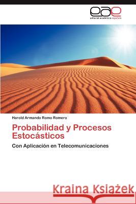 Probabilidad y Procesos Estocásticos Romo Romero Harold Armando 9783846576700