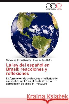 La ley del español en Brasil: reacciones y reflexiones de Barros Ramalho Marcelo 9783846576908 Editorial Acad Mica Espa Ola