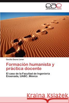 Formación humanista y práctica docente Osuna Lever Cecilia 9783846577240