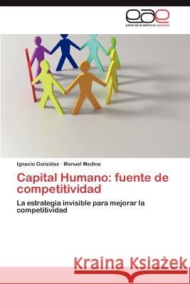 Capital Humano: fuente de competitividad González Ignacio 9783846577592