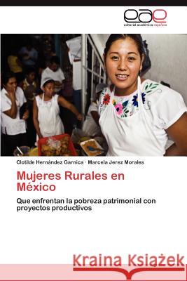 Mujeres Rurales en México Hernández Garnica Clotilde 9783846579237 Editorial Acad Mica Espa Ola