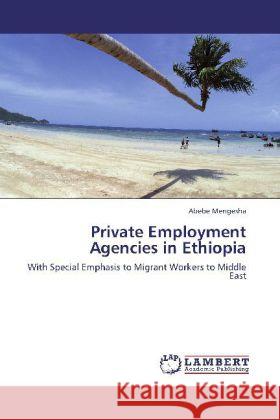 Private Employment Agencies in Ethiopia Abebe Mengesha 9783846580226 LAP Lambert Academic Publishing