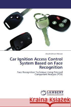 Car Ignition Access Control System Based on Face Recognition Menon, Anukrishnan 9783846580929