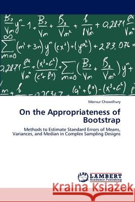 On the Appropriateness of Bootstrap Monsur Chowdhury 9783846582183