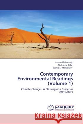 Contemporary Environmental Readings (Volume 1) Hassan El-Ramady, Abdelaziz Belal, Samia El-Marsafawy 9783846582206 LAP Lambert Academic Publishing