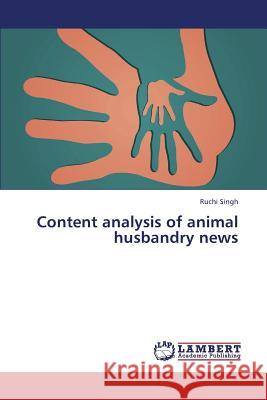 Content Analysis of Animal Husbandry News Singh Ruchi 9783846582282