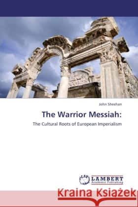 The Warrior Messiah: Sheehan, John 9783846583326